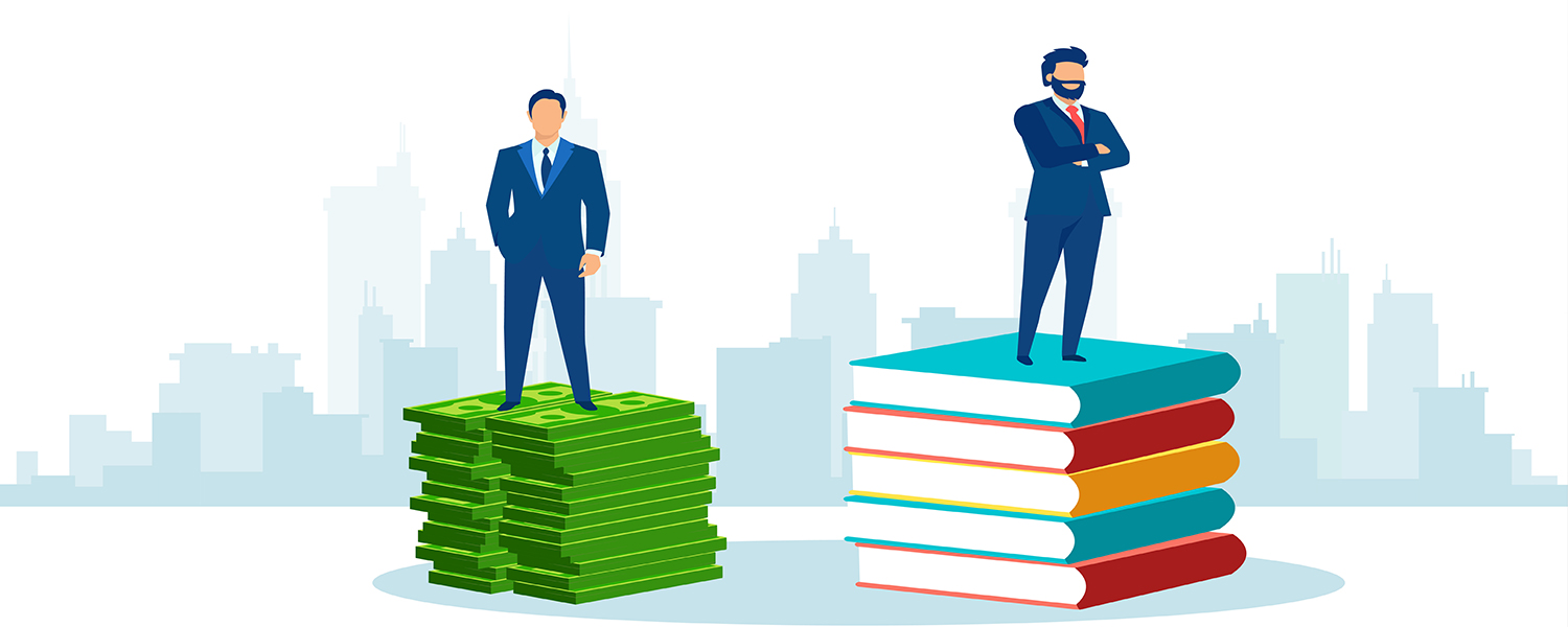 An illustration of two businessmen. One is standing on a pile of money. The other is standing on a pile of books. The one on the pile of books is higher up.